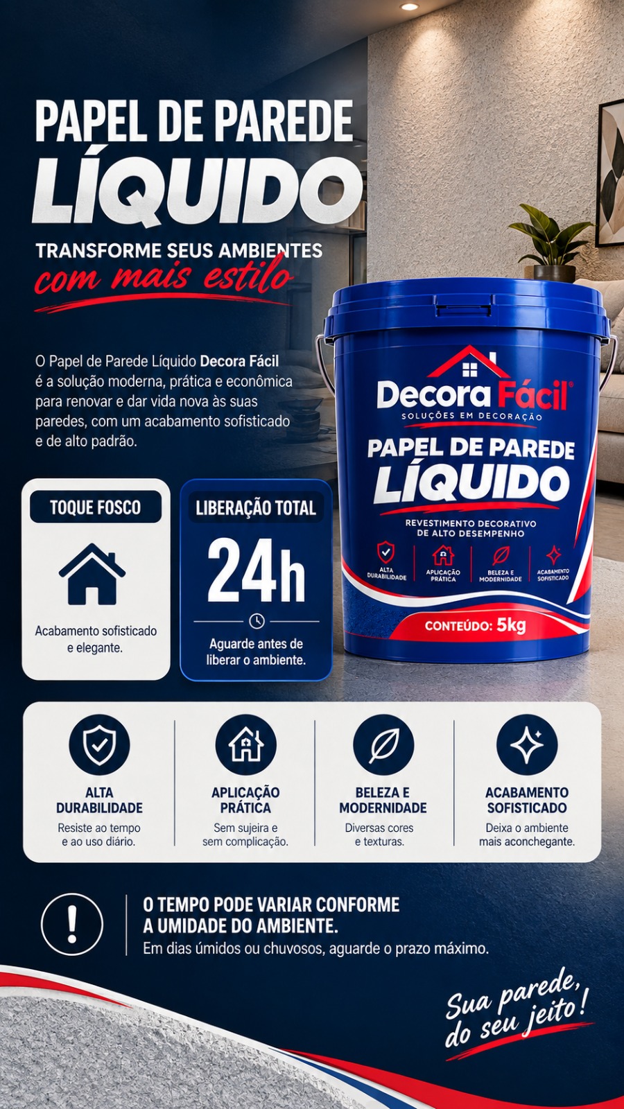 Aplicação do papel de parede líquido Decora Fácil